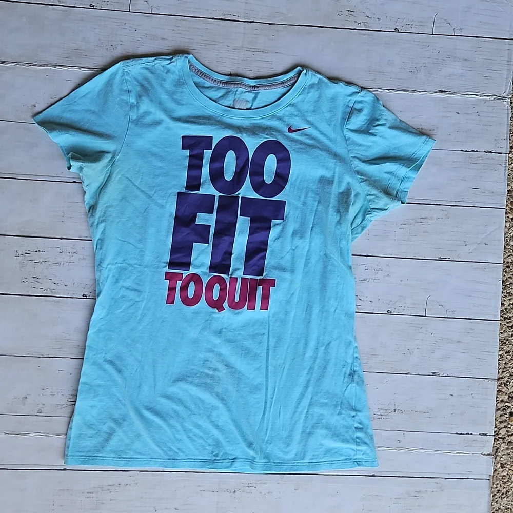 Nike Too‎ Fit To Quit Tee